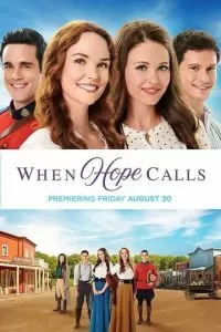 When Hope Calls (1 сезон)