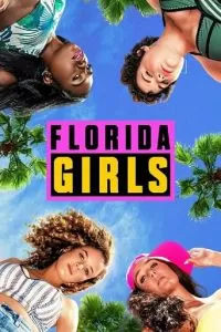 Florida Girls (1 сезон)