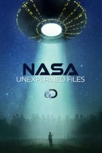 НАСА: Необъяснимые материалы (1 сезон)
