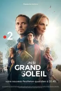 Un si grand soleil (1 сезон)