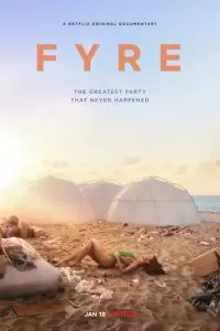 FYRE: Величайшая вечеринка, которая не состоялась (2018)