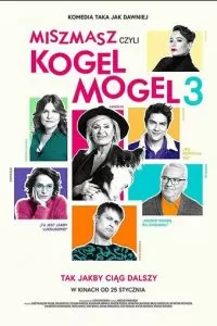 Miszmasz czyli Kogel Mogel 3 (2019)