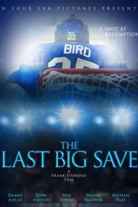 The Last Big Save (2019)