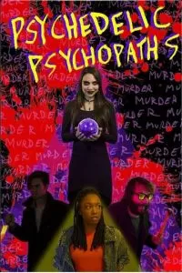 Psychedelic Psychopaths (2019)