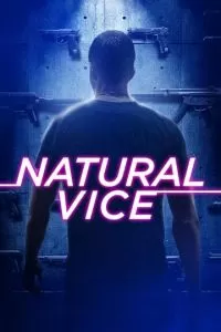 Natural Vice (2018)