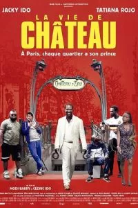 La vie de château (2017)