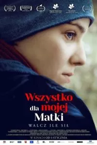 Все для моей матери (2019)