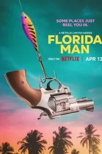 Человек из Флориды (1 сезон)