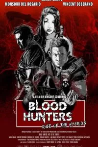 Blood Hunters: Rise of the Hybrids (2019)