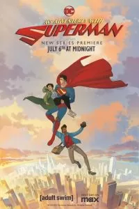 Мои приключения с Суперменом (1-3 сезон)