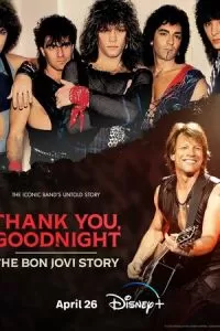 Спасибо и доброй ночи: История Bon Jovi (1 сезон)