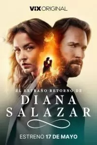 El extraño retorno de Diana Salazar