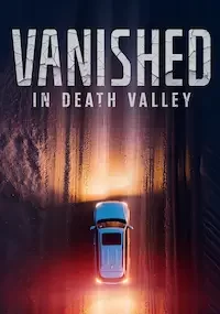 Vanished in Death Valley